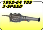 1962-64 T85 3-Speed Transmissions