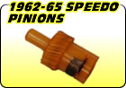 1962-65 Speedometer Pinions