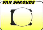 Fan Shrouds
